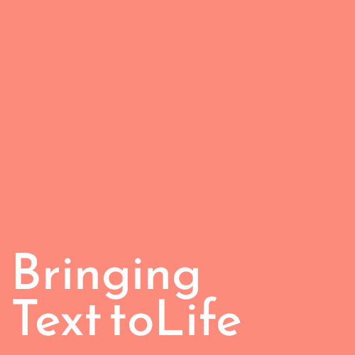 Bringing Text to Life