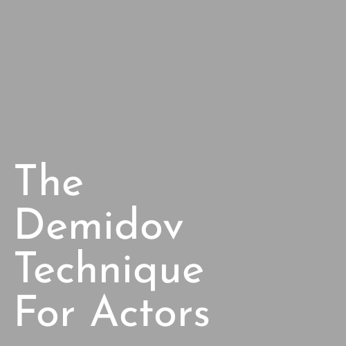 The Demidov Technique for Actors